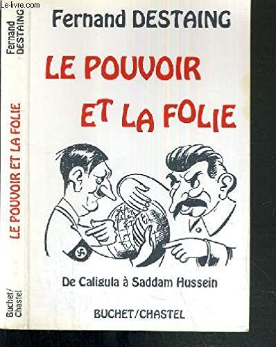 Le pouvoir et la folie Politics & History