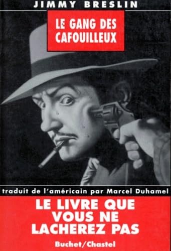 Le gang des cafouilleux: (the Gang that couldn't shoot straight). Traduit de l'américain par Marcel Duhame Contemporary literature