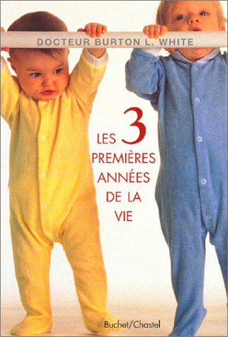 Les Trois Premières Années de la vie book