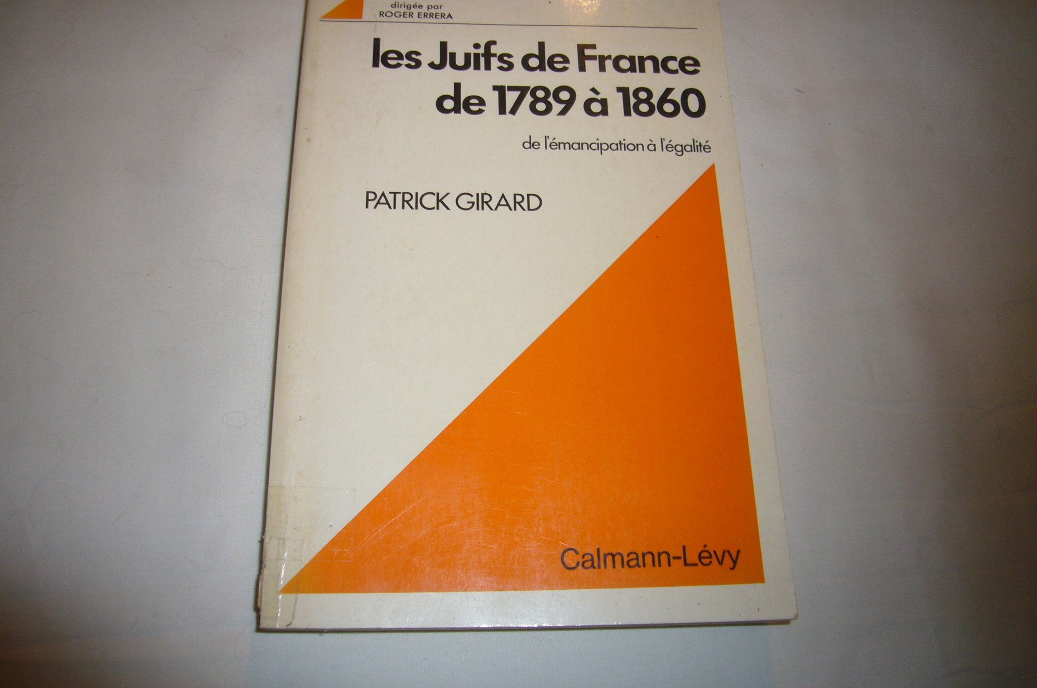 Les Juifs de France de 1789 à 1860 : de l'émancipation à l'égalité book