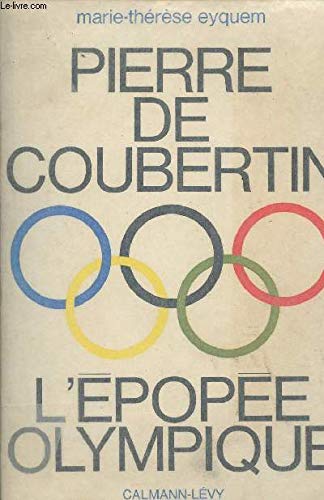 Pierre de coubertin, l'épopée olympique Books