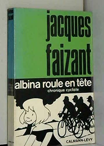Albina roule en tête : Chronique cycliste Books