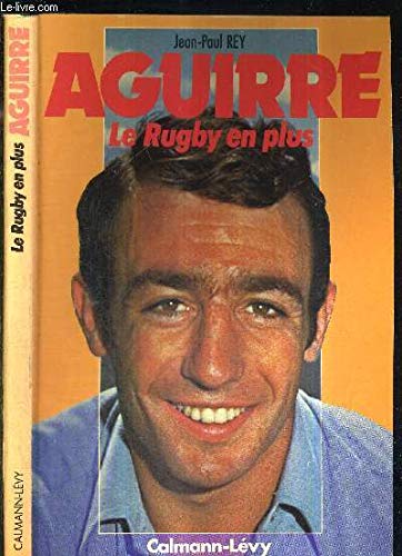 Aguirre : Le rugby en plus (Médailles d'or) book