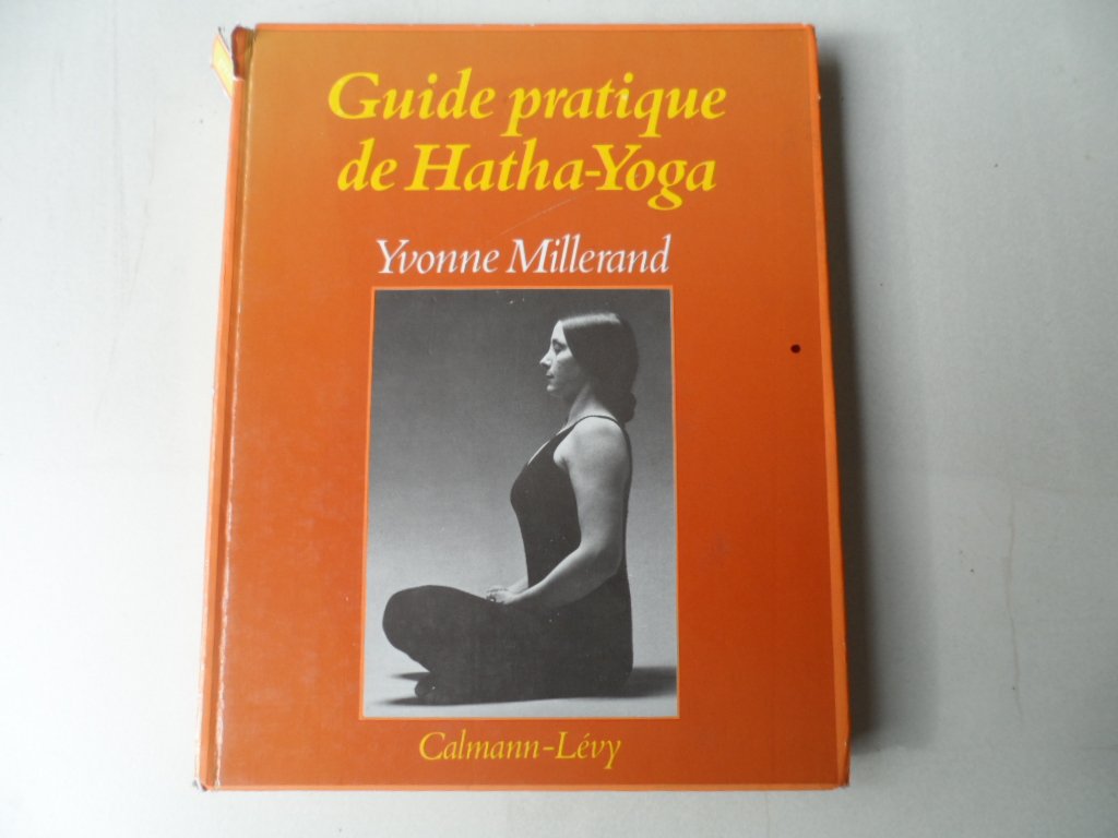 Guide pratique de hatha-yoga book