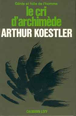 Génie et folie de l'homme. Vol. 2. Le cri d'Archimède : l'art de la découverte et la découverte de l'art Books