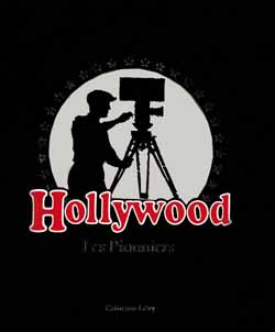 Hollywood, les pionniers Film, Art & Culture