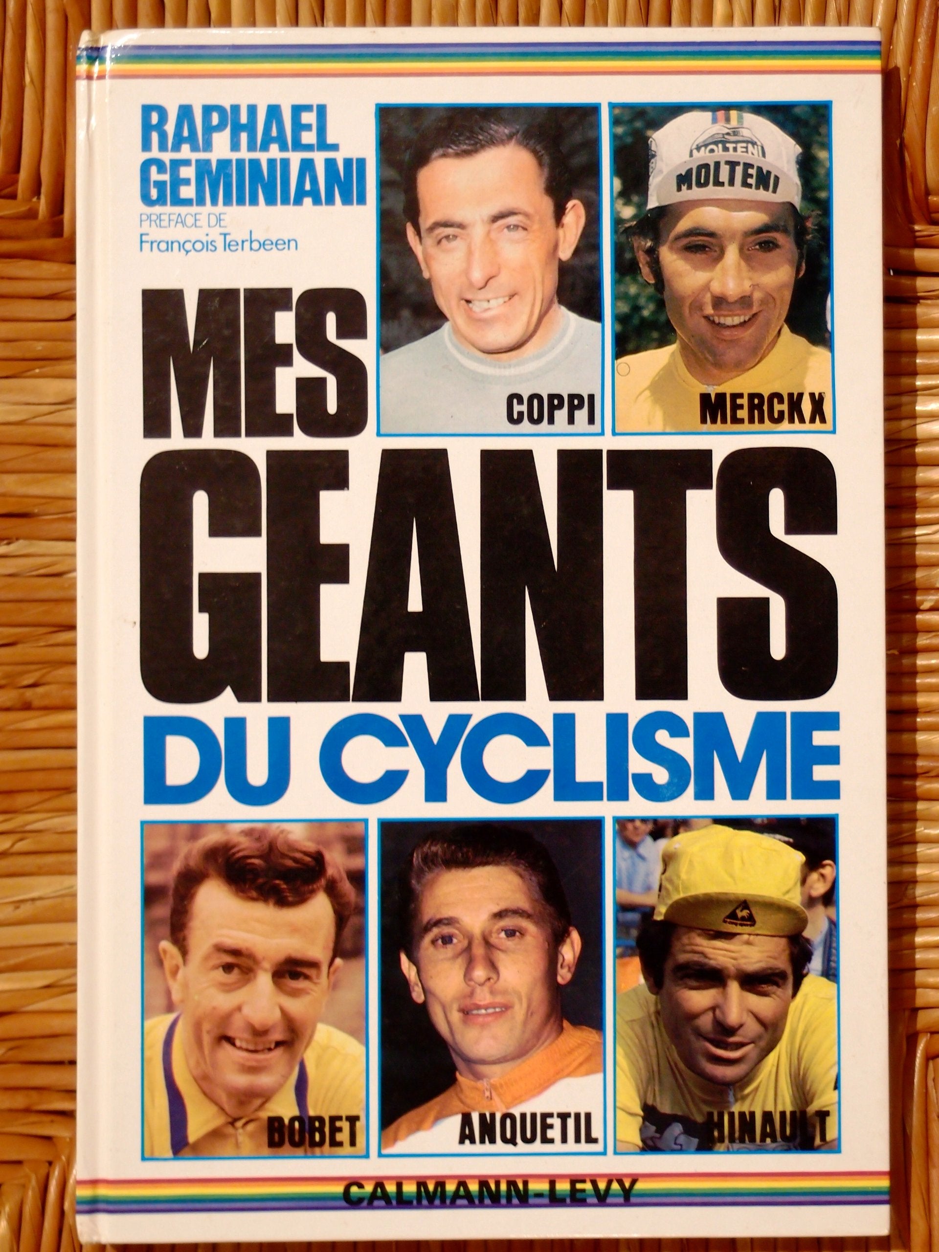 Mes géants du cyclisme, Copi, Merckx, Bobet, Anquetil, Hinault Books