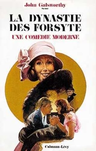 Une comédie moderne - La Dynastie des Forsyte T2 Contemporary literature
