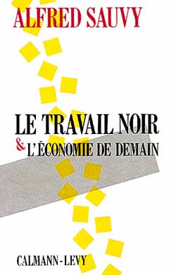 Le Travail noir et l'économie de demain book
