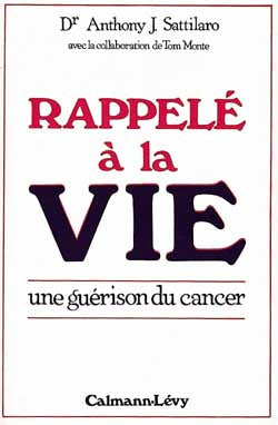 Rappelé à la vie : Une guérison du cancer Books