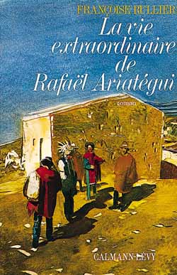 La Vie extraordinaire de Rafael Ariategui book