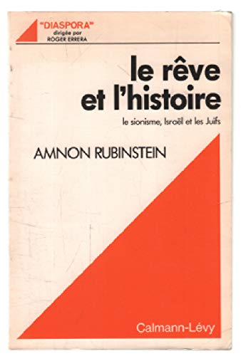 Le Rêve et l'histoire: Le sionisme, Israël et les juifs Books