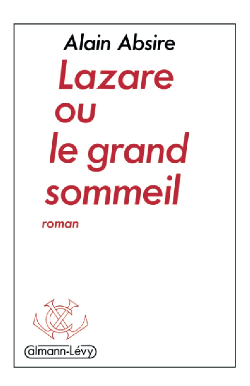 Lazare ou le grand sommeil Contemporary literature