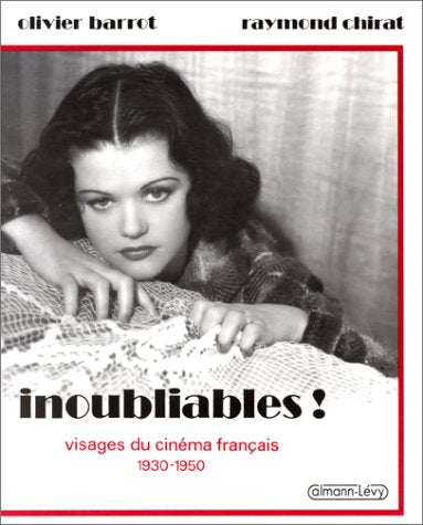 Inoubliables !: Visages du cinéma français 1930-1950 Books