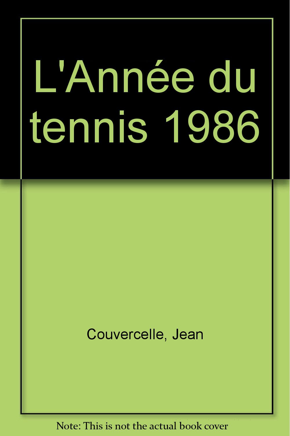 L'Année du tennis 1986 Leisure & Fun