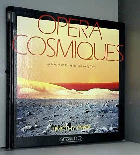 Opéra cosmiques: La beauté de la nature loin de la Terre book