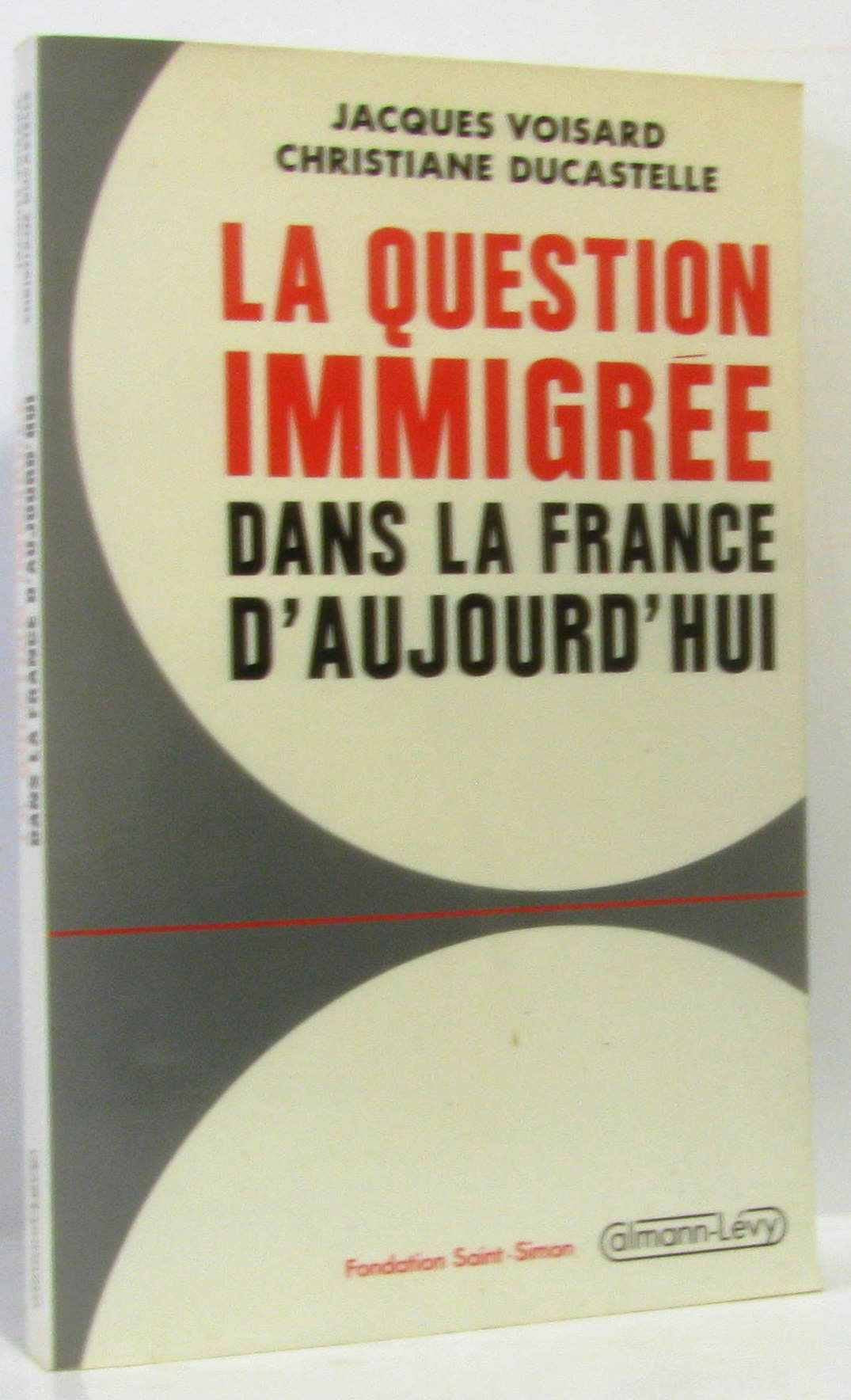 La Question immigrée dans la France d'aujourd'hui book