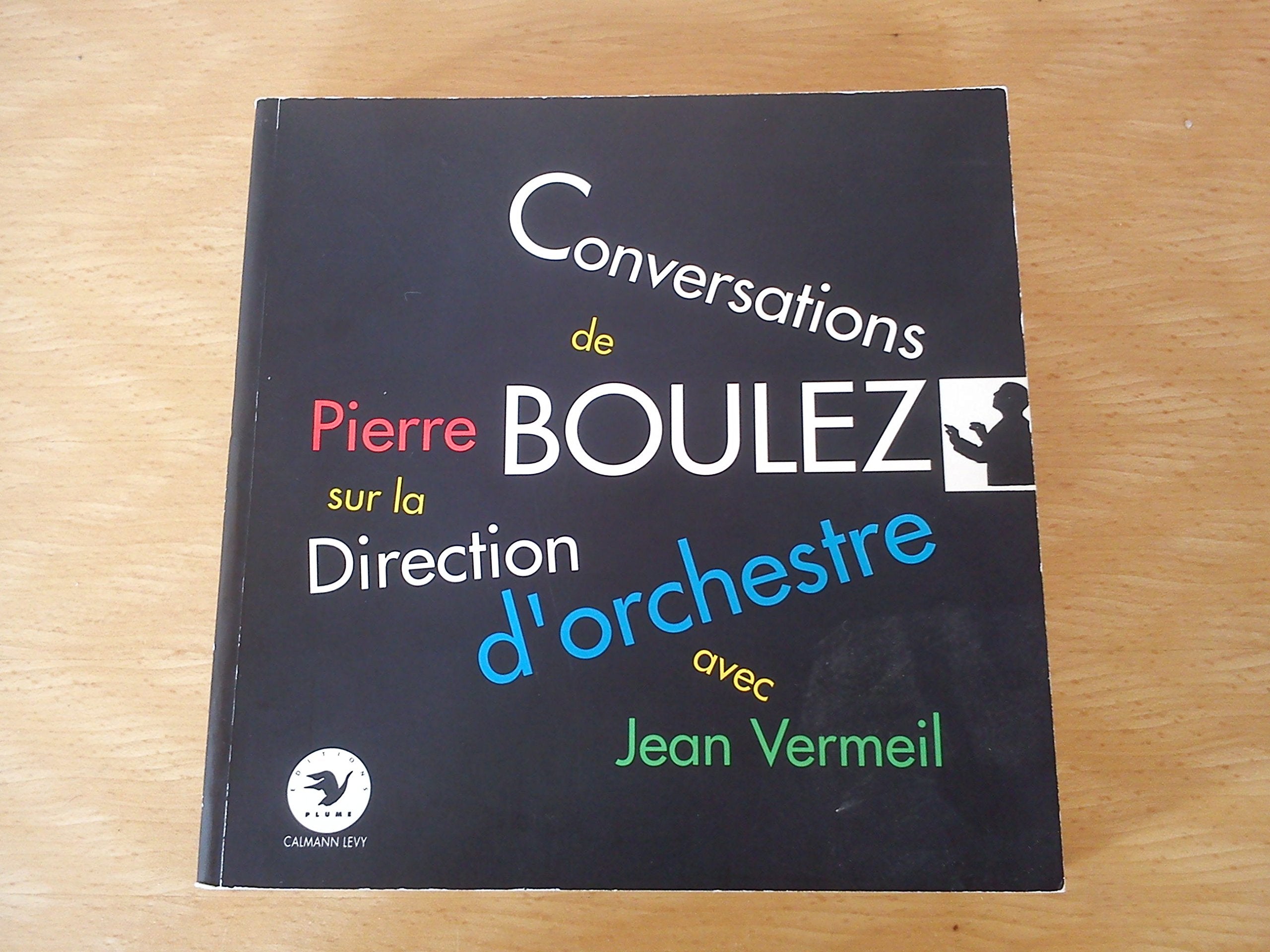 Conversations de Pierre Boulez sur la direction d'orchestre book