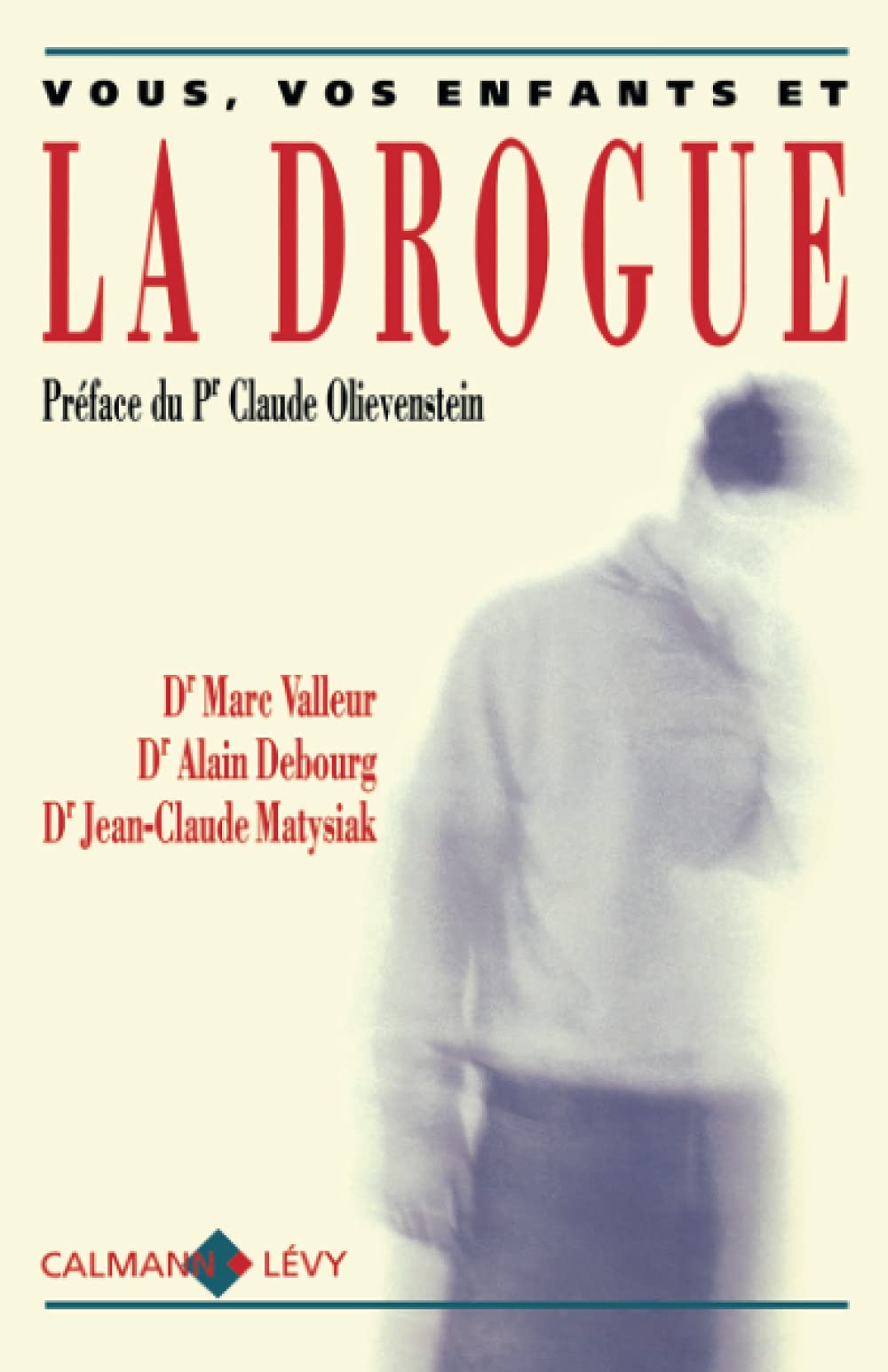 Vous, vos enfants et la drogue book