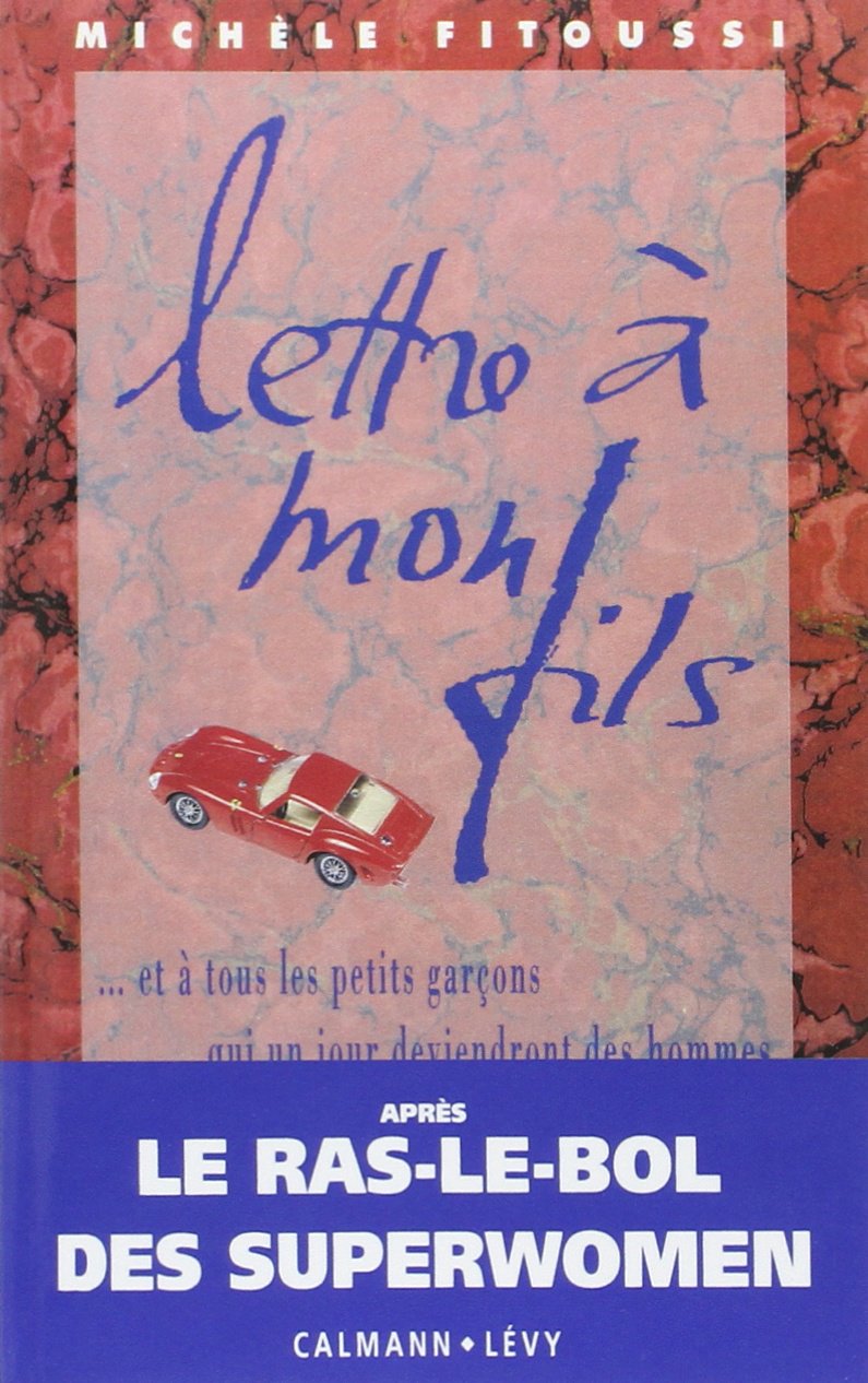 Lettre à mon fils: à et à tous les petits garçons qui un jour deviendront des hommes Essays & Short Stories