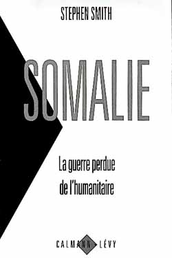 Product Image: Somalie : la guerre perdue de l'humanitaire