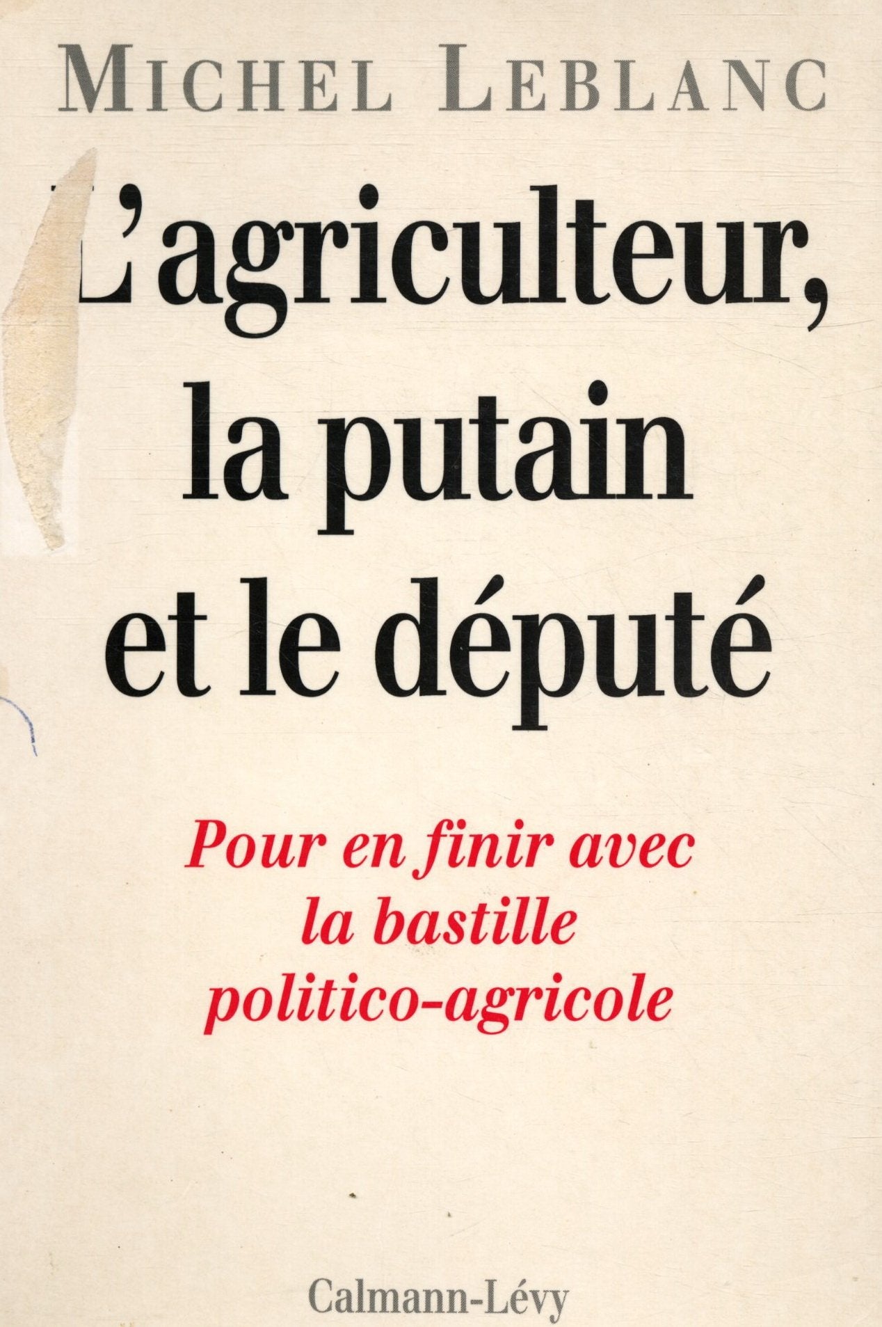L'agriculteur, la putain et le député book