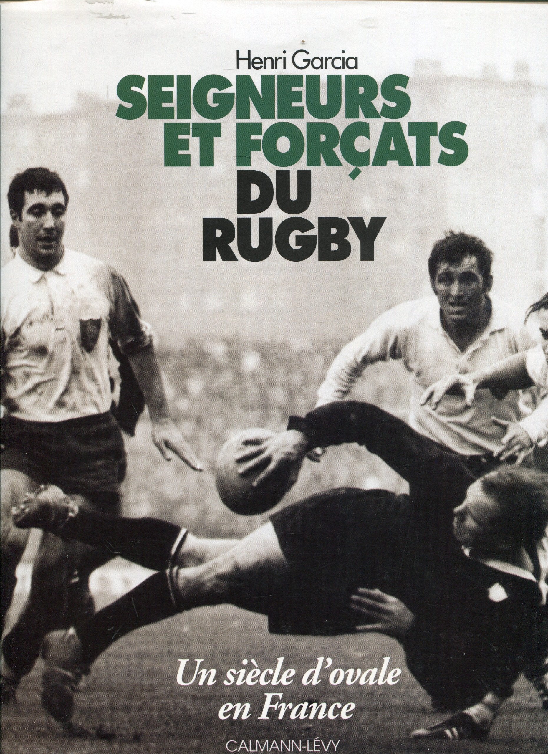 Seigneurs et forçats du rugby book