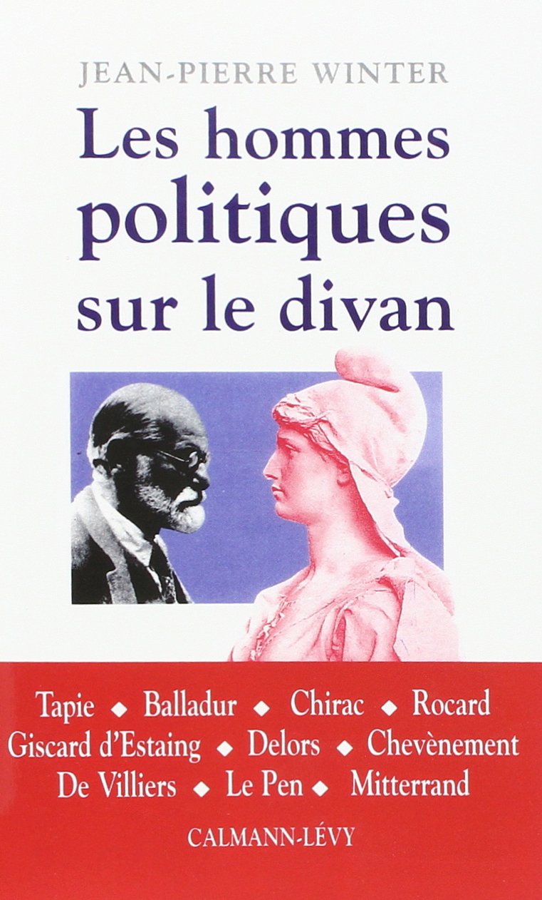 Les Hommes politiques sur le divan Essays & Short Stories