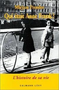 Qui était Anne Frank ? L'Histoire de sa vie book