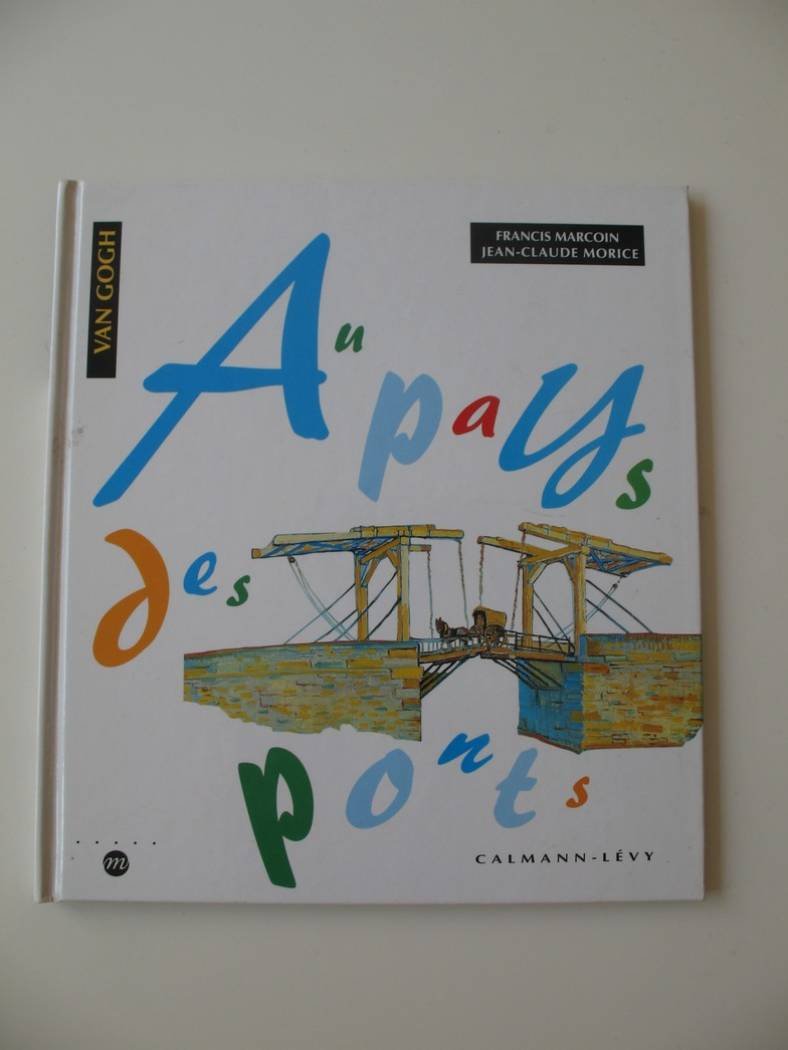 Au pays des ponts illustré par Van Gogh Books