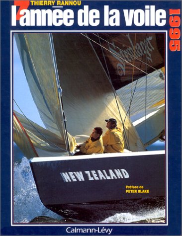 L'Année de la voile 1995, numéro 5, préfacé par Peter Blake book