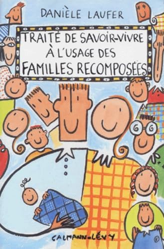 Traité de savoir-vivre à l'usage des familles recomposées book