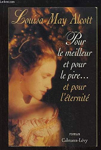 Pour le meilleur et pour le pire, et pour l'éternité Books