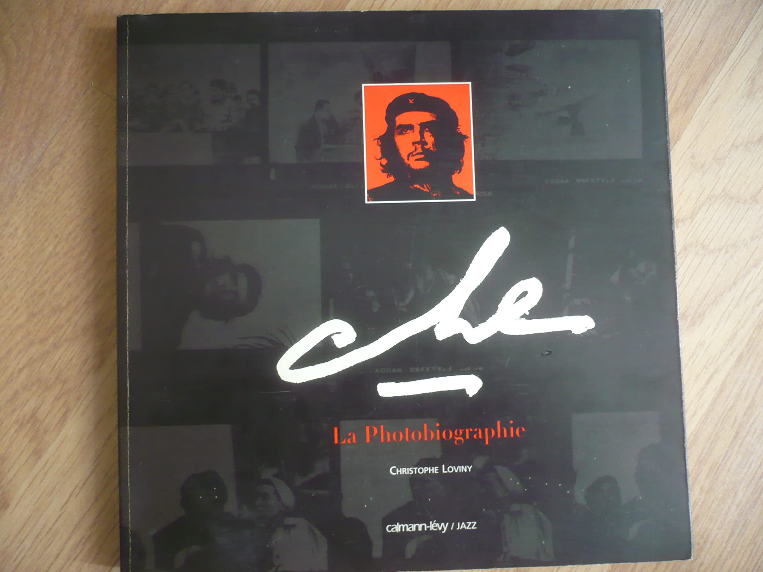 Che La Photobiographie: La photographie Politics & History