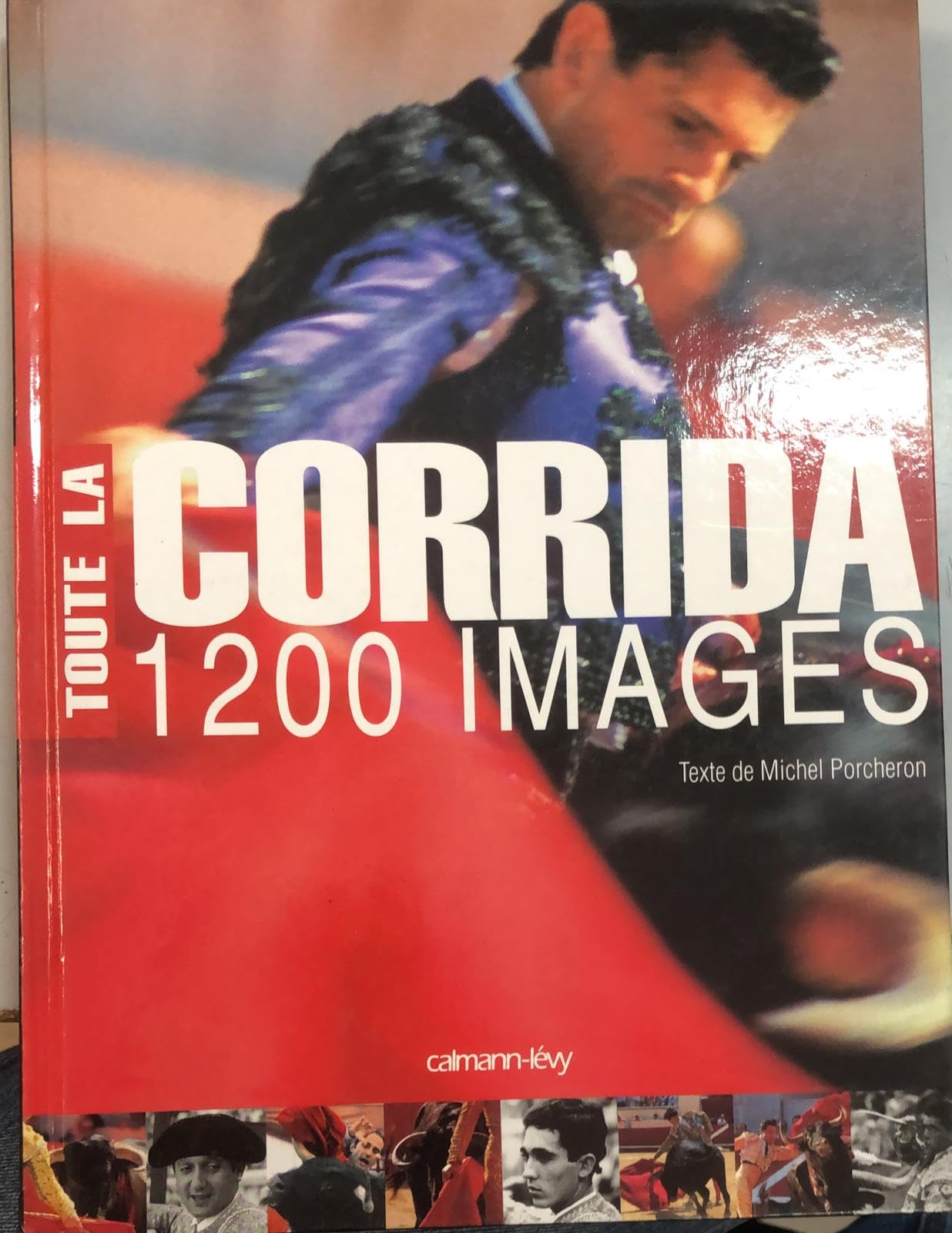 Toute la corrida 1200 images Politics & History