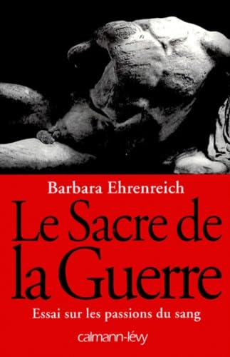 Le Sacre De La Guerre. Essai Sur Les Passions Du Sang book