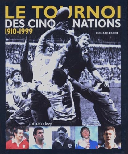 Le tournoi des cinq nations, 1910-1999 book