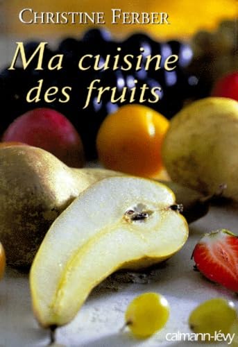 Ma cuisine des fruits book