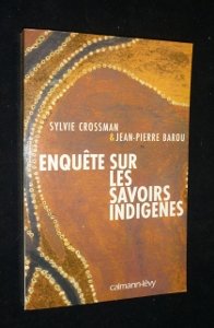 Enquête sur les savoirs indigènes Essays & Short Stories