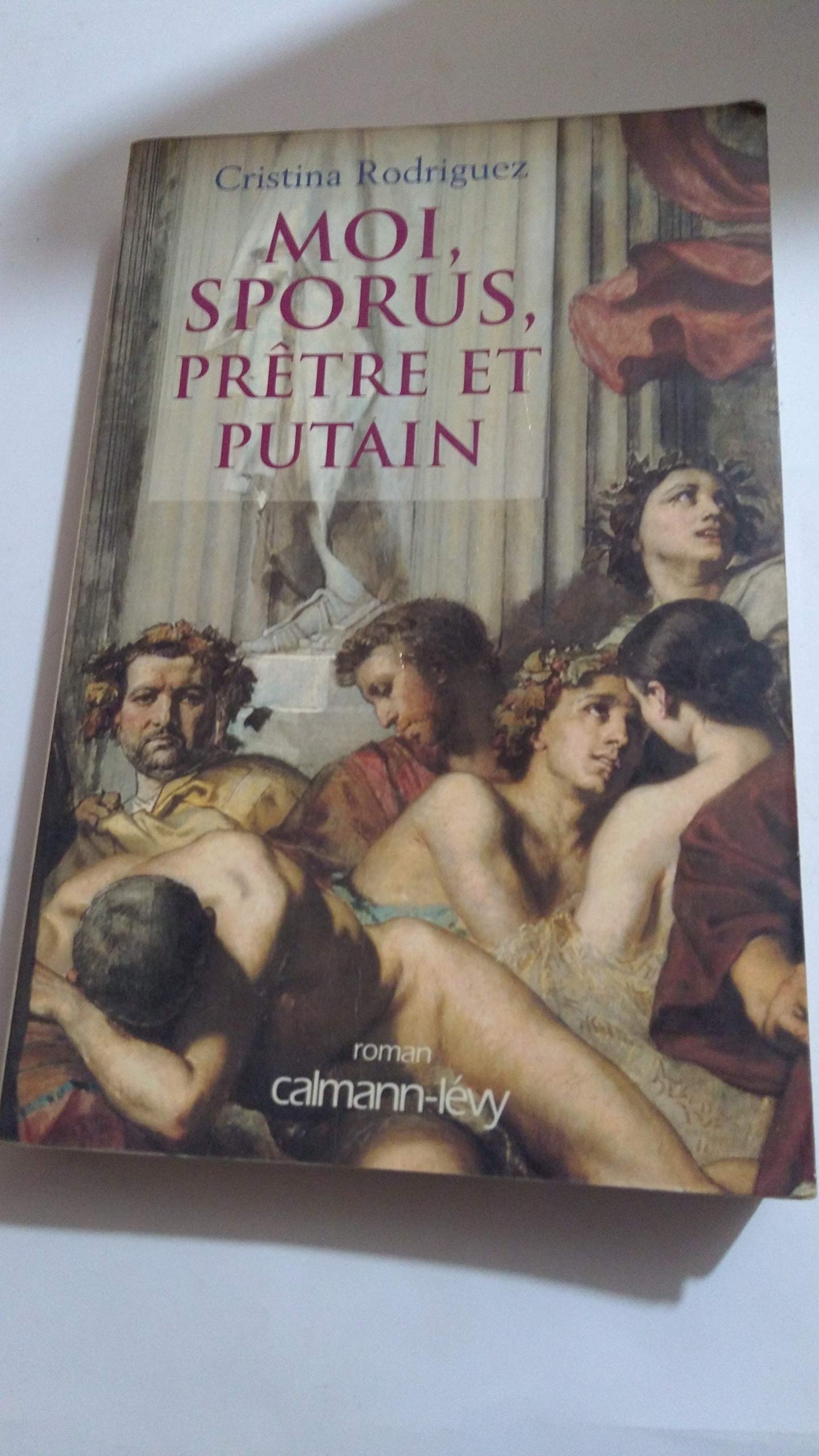 Moi, Sporus, prêtre et putain book