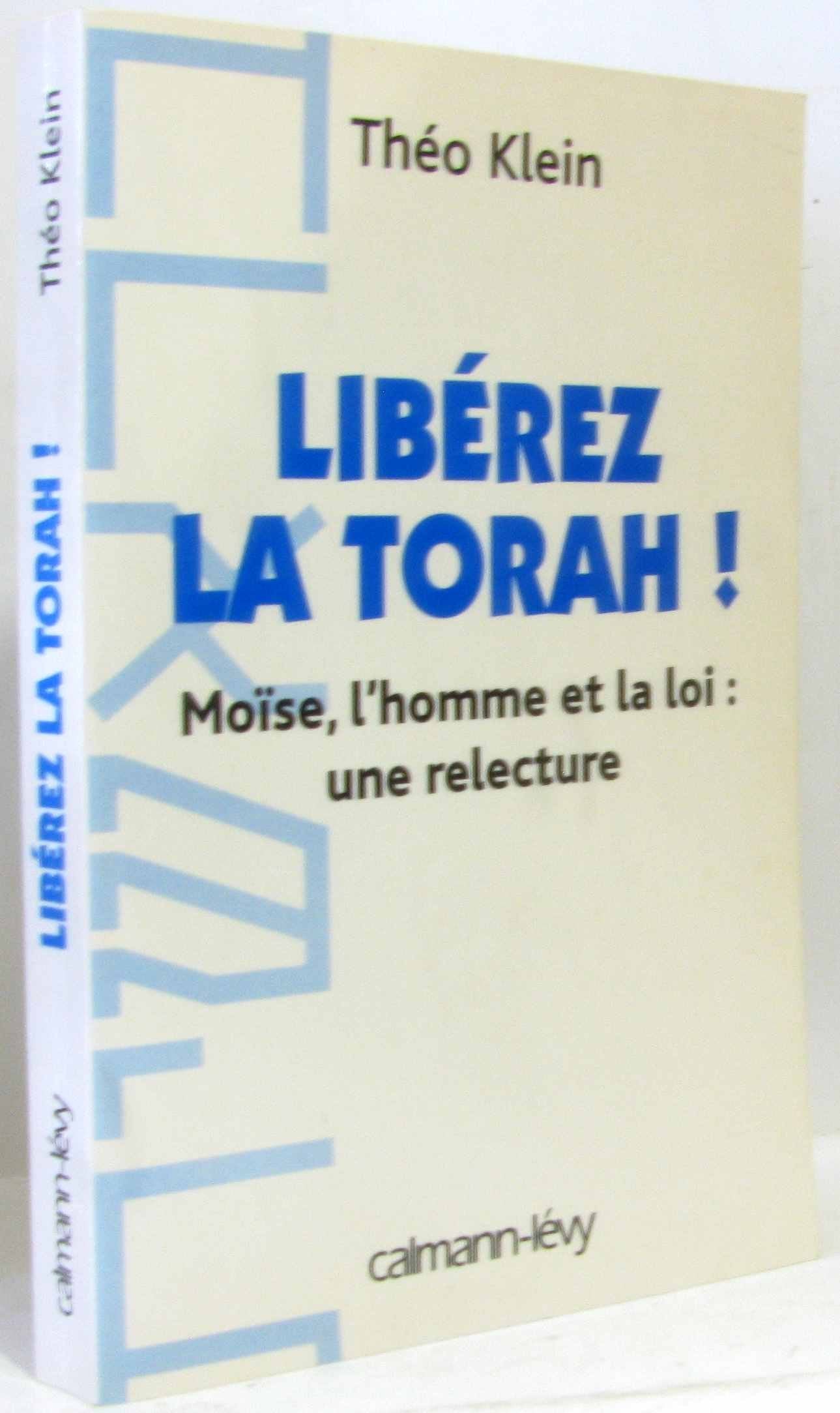 Libérez la Thora !: Moïse, l'homme et la loi : une relecture Essays & Short Stories