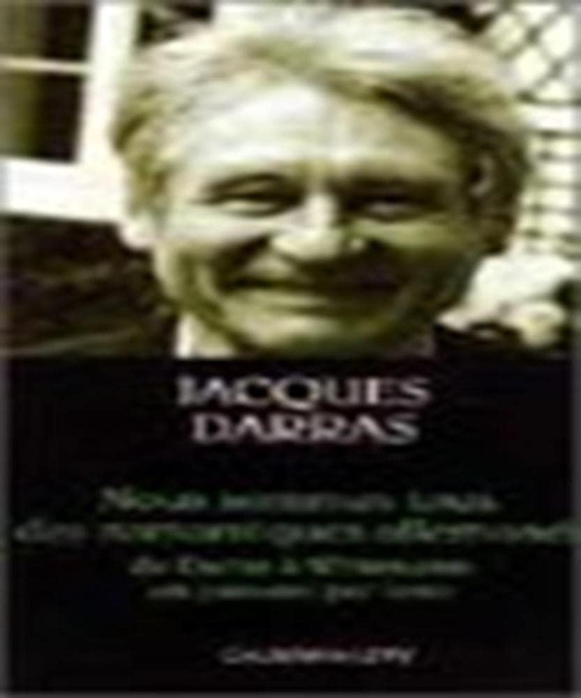 Nous sommes tous des romantiques allemands: De Dante à Whitmann en passant par Iéna Essays & Short Stories