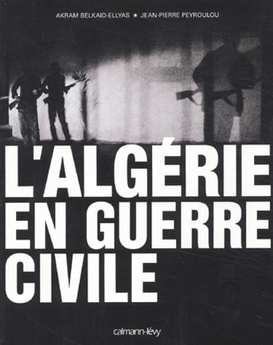 L'Algérie en guerre civile book