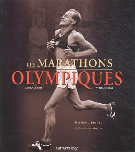 Les marathons olympiques: Athènes 1896 - Athènes 2004 Leisure & Fun