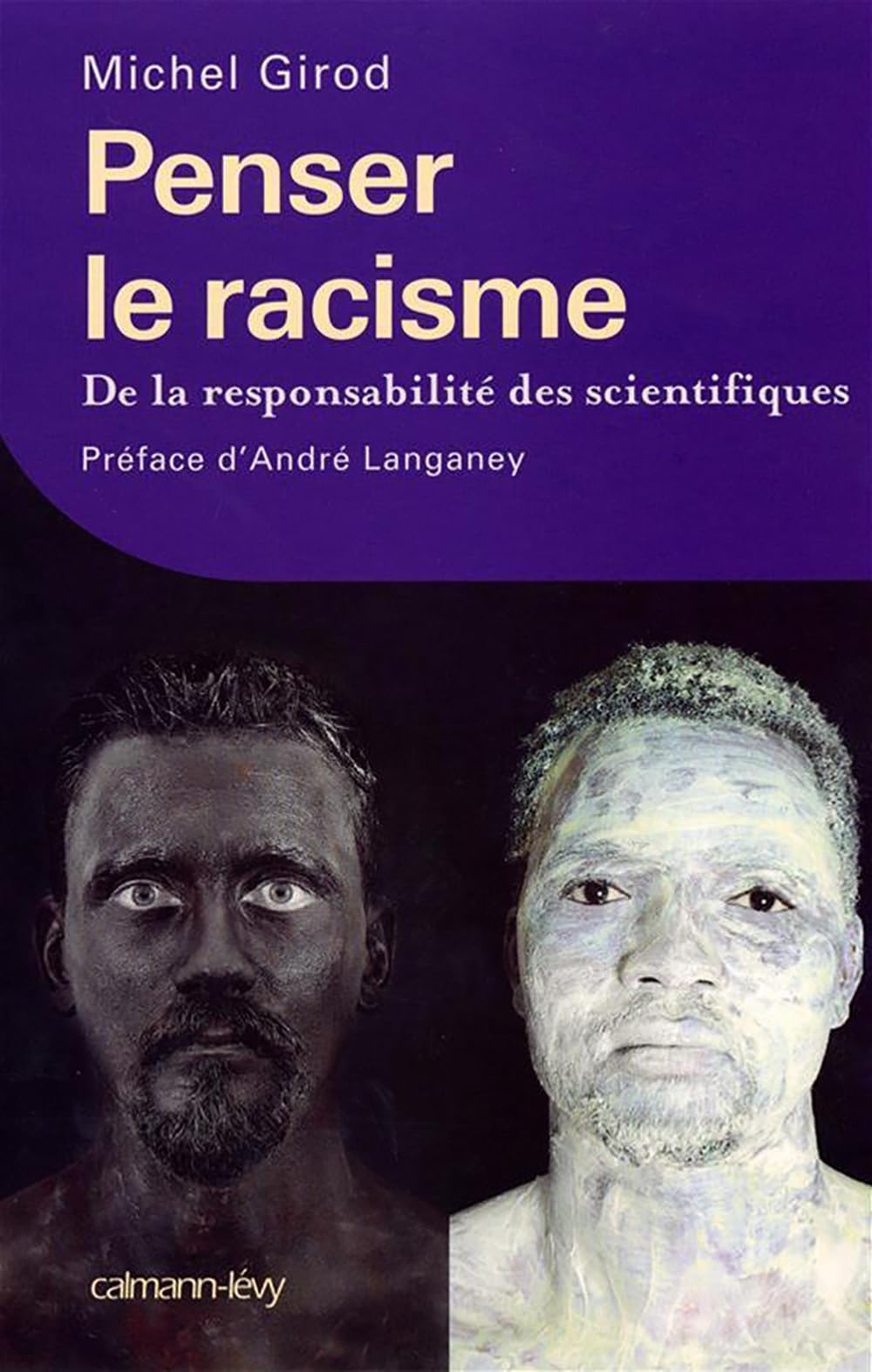 Penser le racisme: De la responsabilité des scientifiques Books