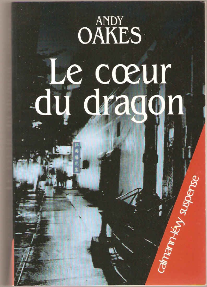 Le Coeur du dragon: Prix du polar européen SNCF 2004 Contemporary literature