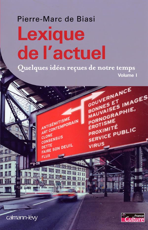 Lexique de l'actuel: Quelques idées reçues de notre temps, Volume 1 Books