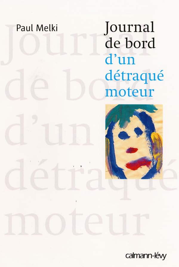 Journal de bord d'un détraqué moteur book