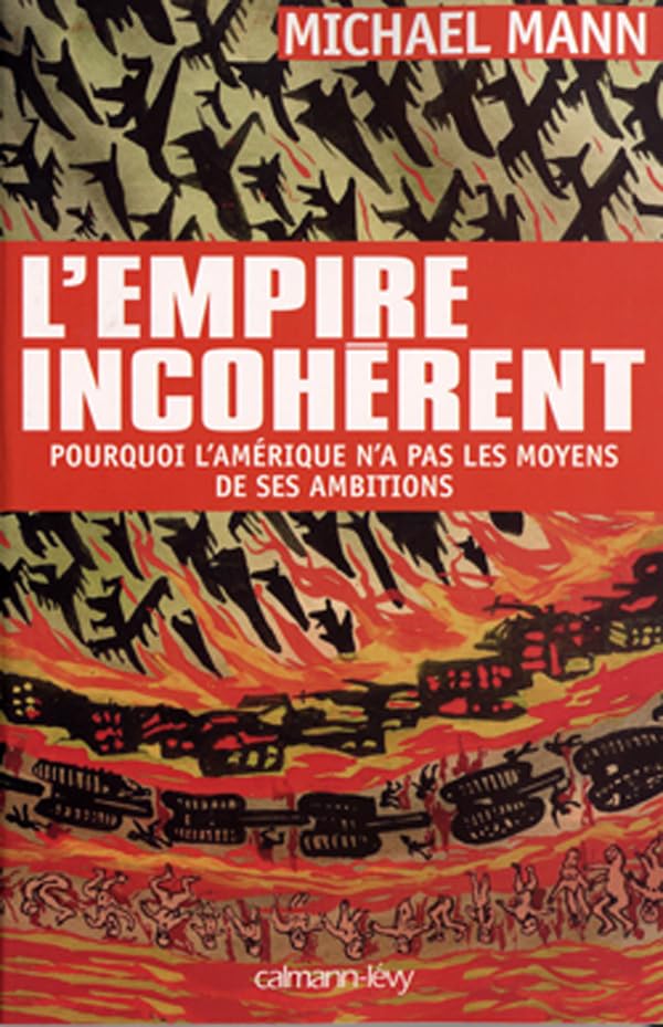 L'Empire incohérent: Pourquoi l'Amérique n'a pas les moyens de ses ambitions book