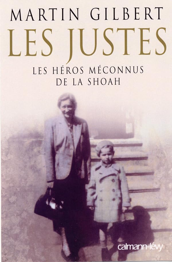 Les Justes: Les Héros méconnus de la Shoah book